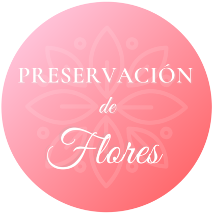 Preservación de Flores